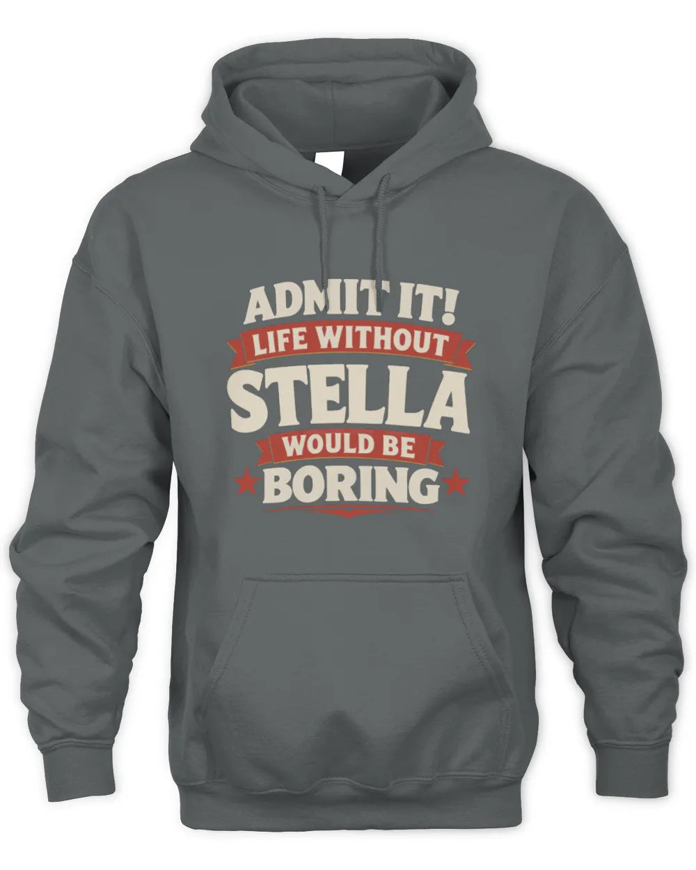 STELLA P4 KT003 Personalized Funny Quote Apparel “Life Without NAME Would Be Boring” - Unisex Hoodie - Charcoal