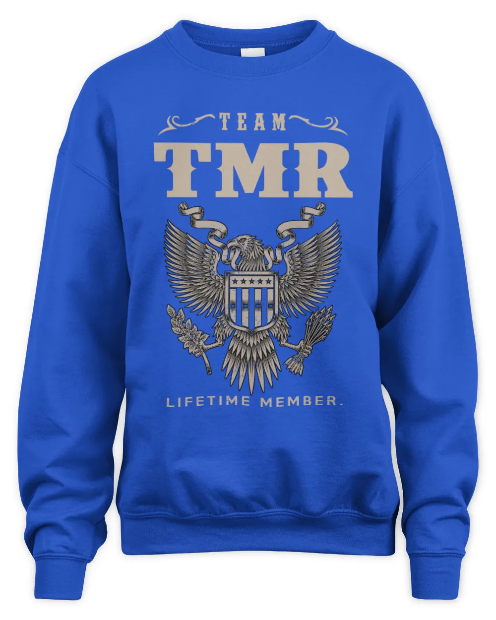 TMR TP06-K82 – Personalized Classic Style Apparel “Team NAME Lifetime Member” - Unisex Sweatshirt - Royal
