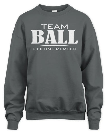 BALL BL62-K4-128 - Personalized “Team NAME Lifetime Member” - Unisex Sweatshirt - Charcoal