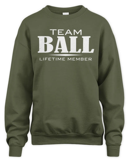 BALL BL62-K4-128 - Personalized “Team NAME Lifetime Member” - Unisex Sweatshirt - Military Green