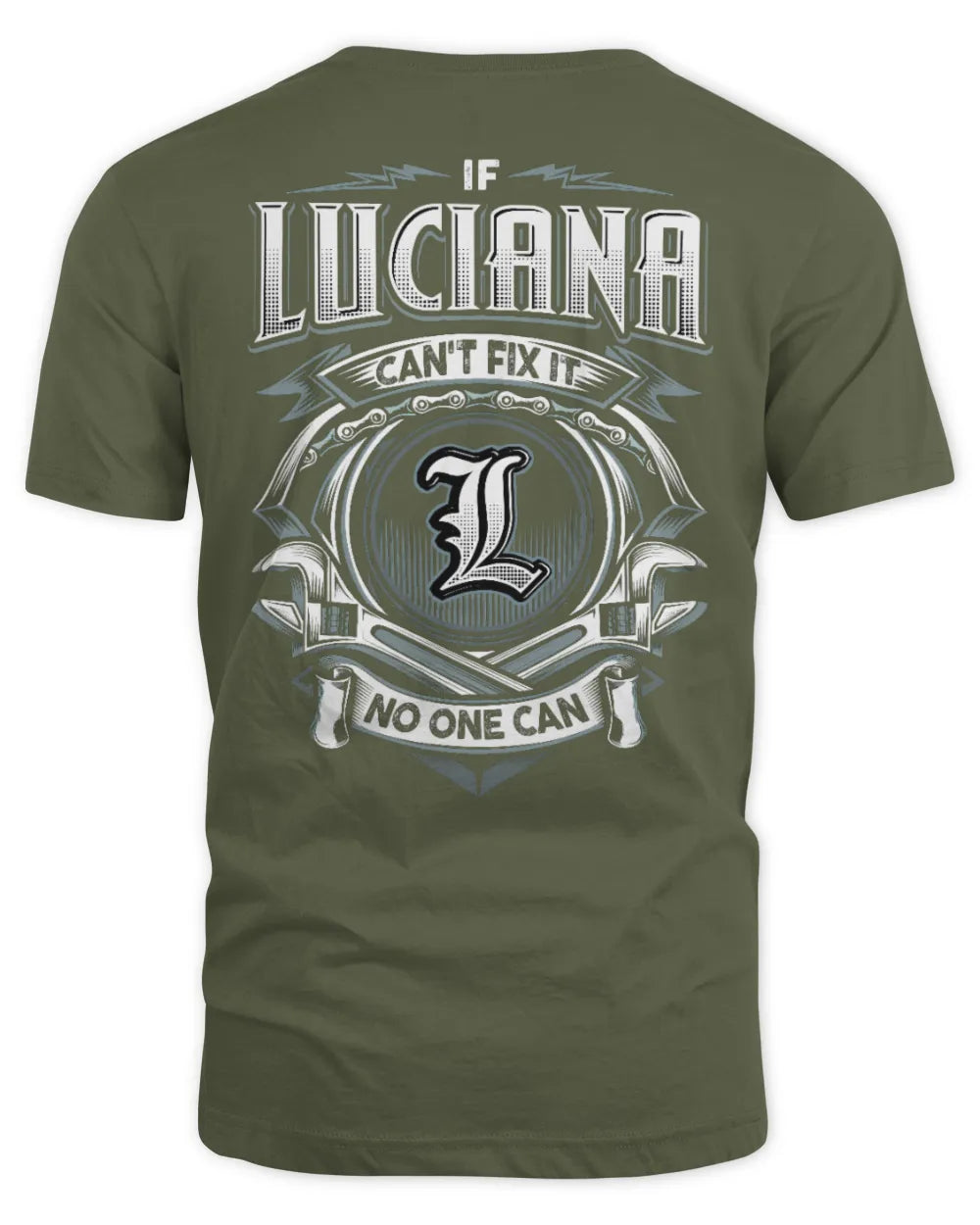 LUCIANA AP81-K4-626 - Personalized Ahmed Quote Apparel “If Ahmed Can't Fix It, No One Can” - Unisex Standard T-Shirt - Military Green