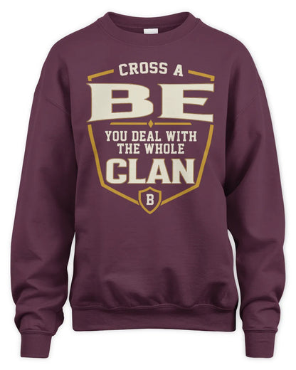 BE NT1-K008 Cross A/An NAME, You Deal With the Whole Clan | Personalized Vintage T-Shirt - Unisex Sweatshirt - Maroon