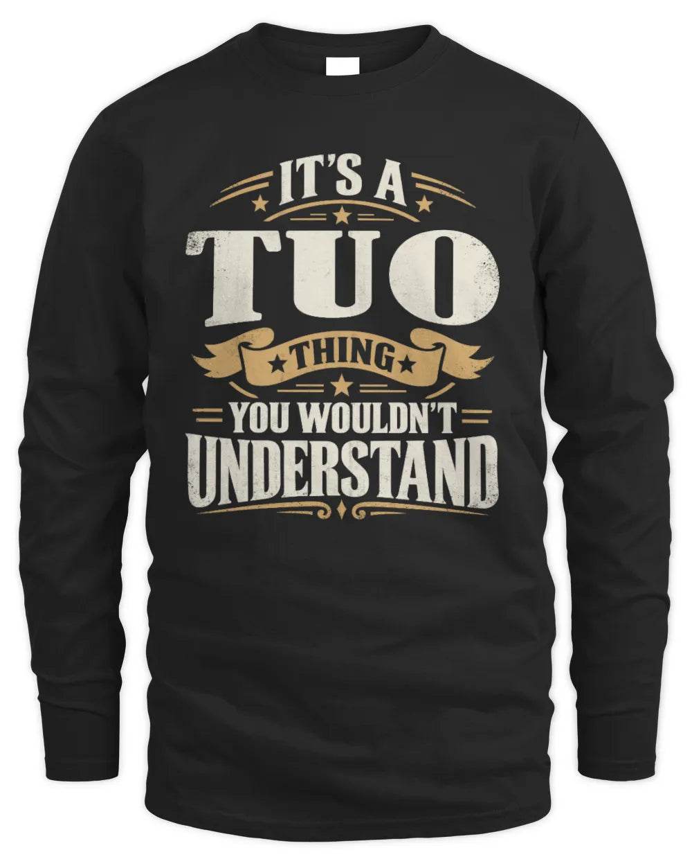 TUO P08 TH51 - Personalized “It’s a/an [NAME] Thing – You Wouldn’t Understand” Shirt - Men's Long Sleeved T-Shirt - Black