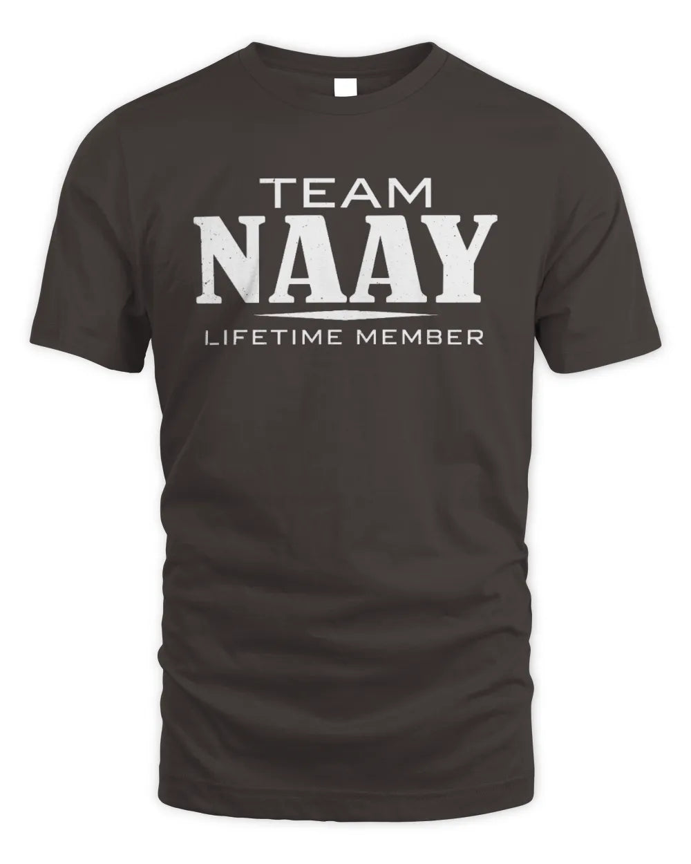 NAAY BL62-K4-128 - Personalized “Team NAME Lifetime Member” - Unisex Standard T-Shirt - Dark Chocolate
