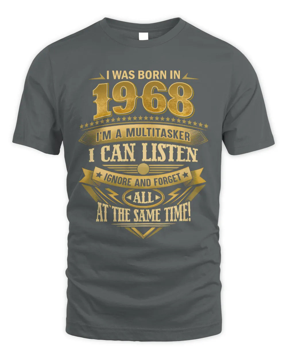 1968 HH89-K2 – Funny Birth Year Multitasker Quote T-Shirt - Unisex Standard T-Shirt - Charcoal