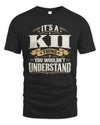 KII P08 TH51 - Personalized “It’s a/an [NAME] Thing – You Wouldn’t Understand” Shirt