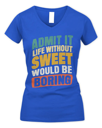 SWEET TP88-K4-229
Personalized Funny Quote Apparel “Life Without NAME Would Be Boring” - Women's V-Neck T-Shirt - Royal