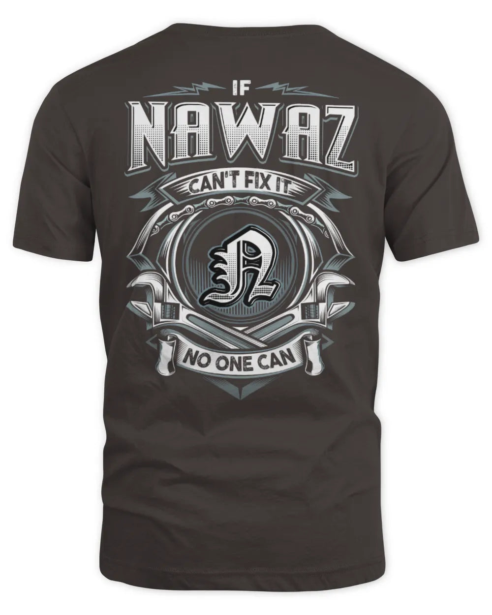 NAWAZ AP81-K4-626 - Personalized Ahmed Quote Apparel “If Ahmed Can't Fix It, No One Can” - Unisex Standard T-Shirt - Dark Chocolate