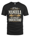 MANUELA P08 TH51 - Personalized “It’s a/an [NAME] Thing – You Wouldn’t Understand” Shirt