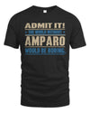 AMPARO TP68-K2-968 – Personalized Funny Quote Apparel “The World Without NAME Would Be Boring”