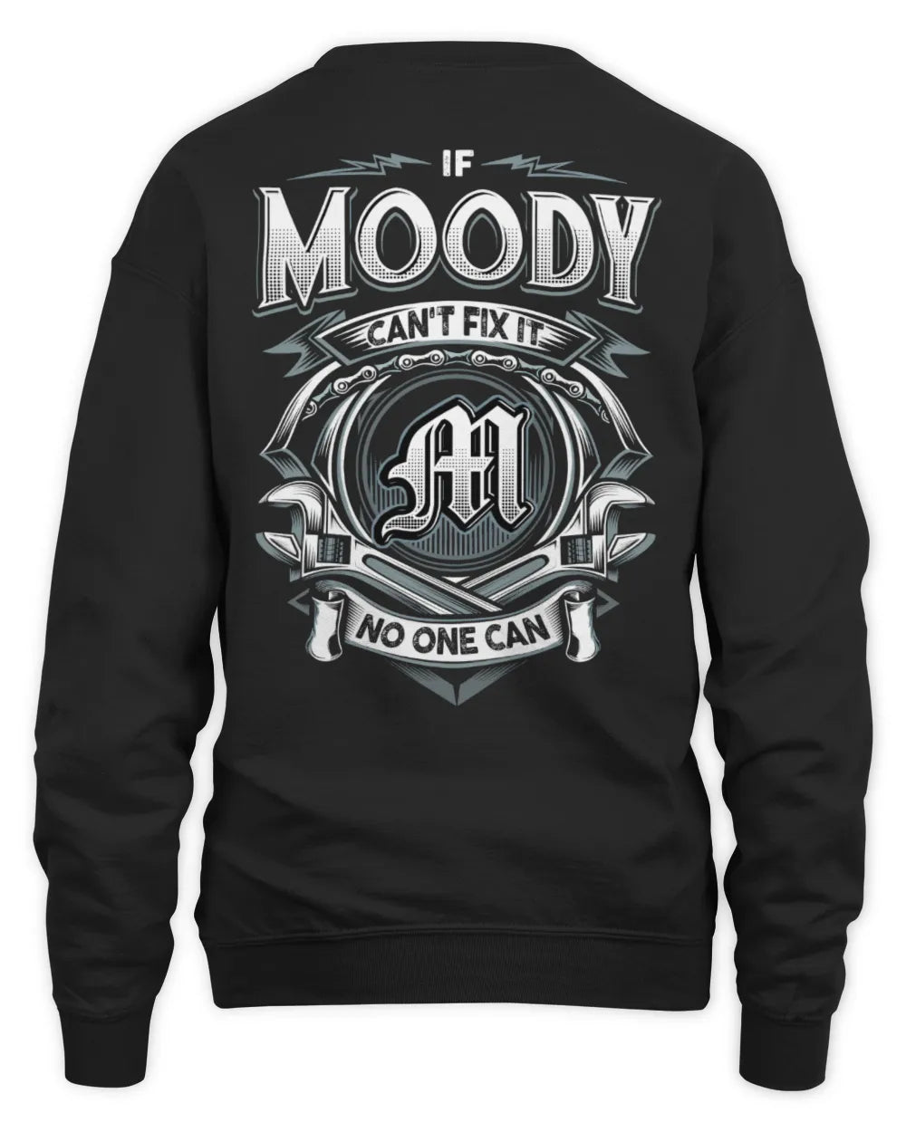 MOODY AP81-K4-626 - Personalized Ahmed Quote Apparel “If Ahmed Can't Fix It, No One Can” - Unisex Sweatshirt - Black