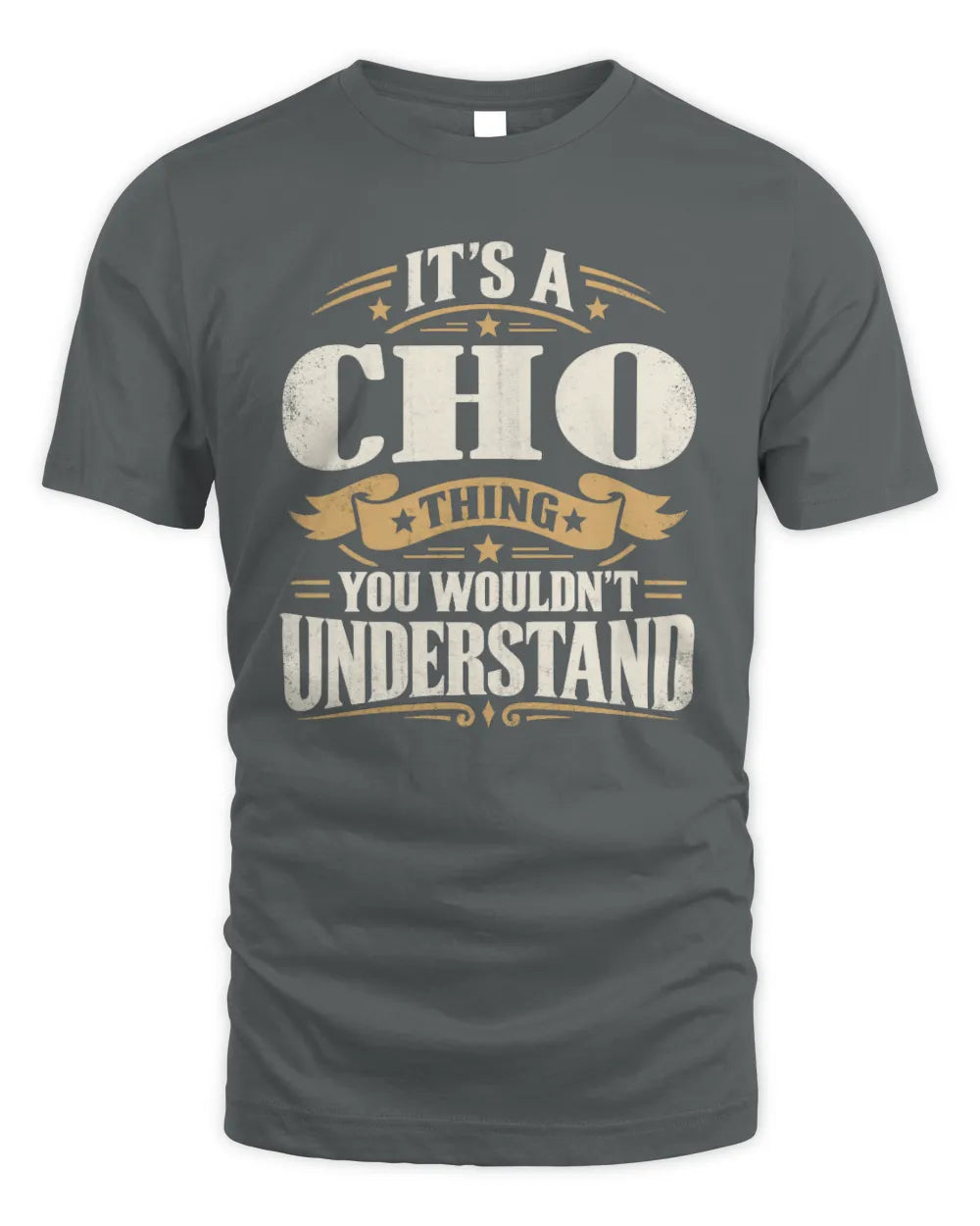 CHO P08 TH51 - Personalized “It’s a/an [NAME] Thing – You Wouldn’t Understand” Shirt - Unisex Standard T-Shirt - Charcoal