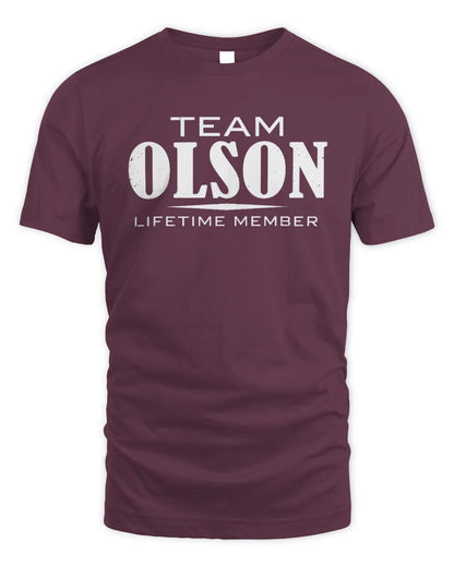 OLSON BL62-K4-128 - Personalized “Team NAME Lifetime Member” - Unisex Standard T-Shirt - Maroon