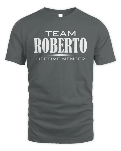 ROBERTO BL62-K4-128 - Personalized “Team NAME Lifetime Member” - Unisex Standard T-Shirt - Charcoal
