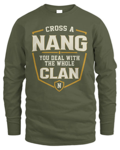 NANG NT1-K008 Cross A/An NAME, You Deal With the Whole Clan | Personalized Vintage T-Shirt - Men's Long Sleeved T-Shirt - Military Green