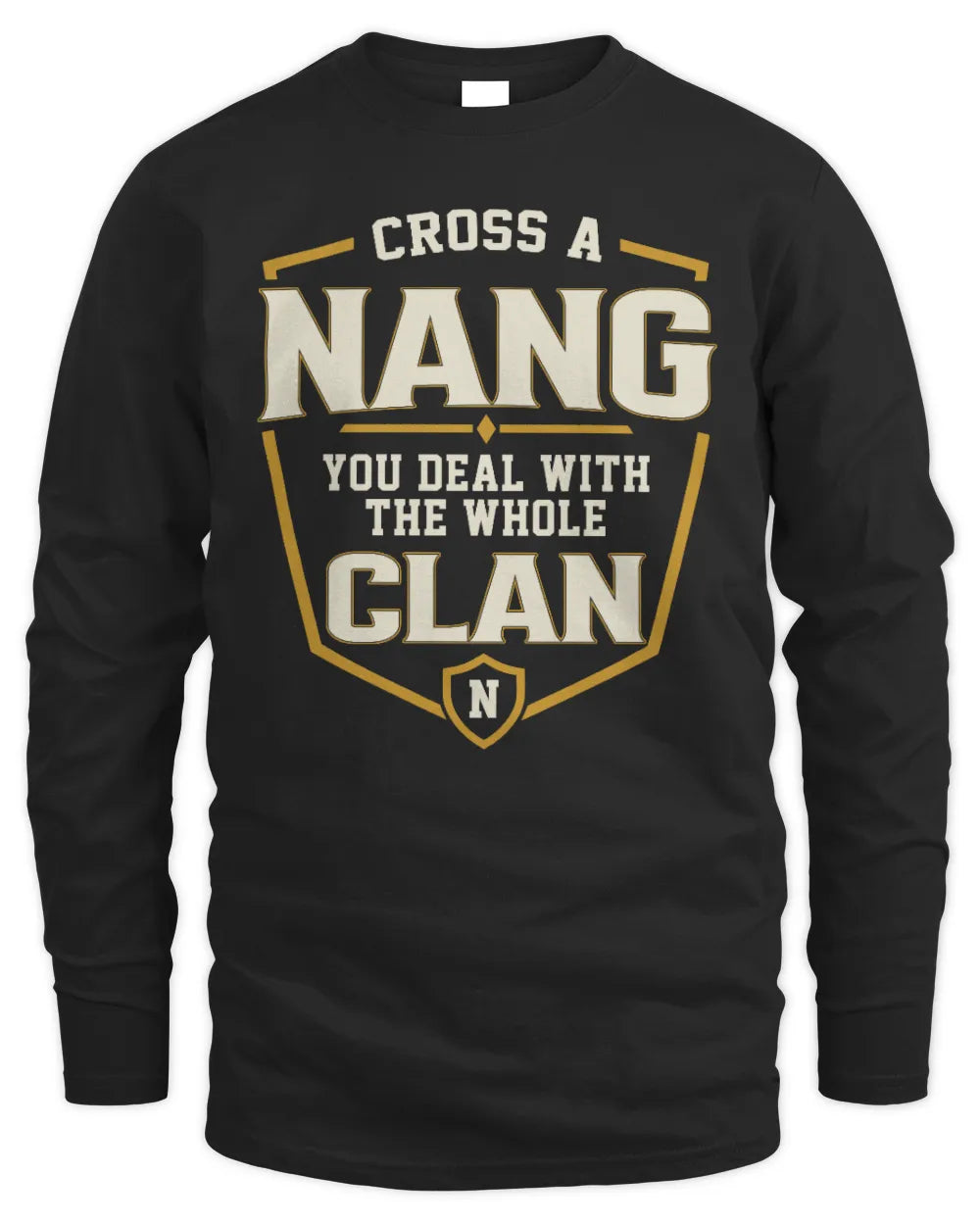 NANG NT1-K008 Cross A/An NAME, You Deal With the Whole Clan | Personalized Vintage T-Shirt - Men's Long Sleeved T-Shirt - Black