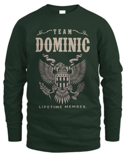DOMINIC TP06-K82 – Personalized Classic Style Apparel “Team NAME Lifetime Member” - Men's Long Sleeved T-Shirt - Forest Green