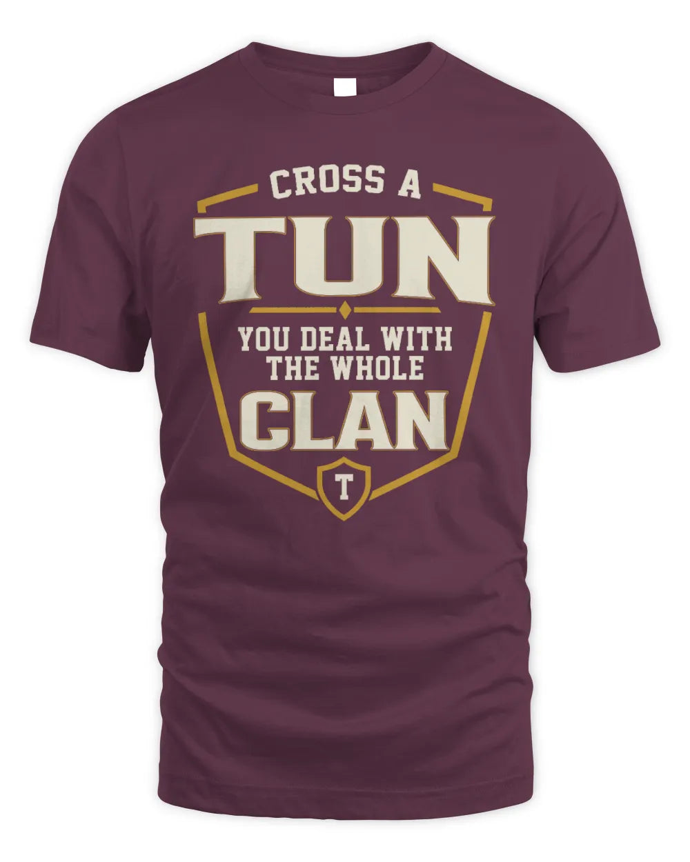 TUN NT1-K008 Cross A/An NAME, You Deal With the Whole Clan | Personalized Vintage T-Shirt - Unisex Standard T-Shirt - Maroon