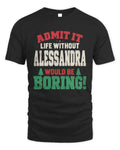 ALESSANDRA P5 TH08 Christmas T-Shirt – “Life Without NAME Would Be Boring” - Unisex Standard T-Shirt - Black