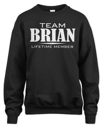 BRIAN BL62-K4-128 - Personalized “Team NAME Lifetime Member” - Unisex Sweatshirt - Black
