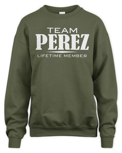 PEREZ BL62-K4-128 - Personalized “Team NAME Lifetime Member” - Unisex Sweatshirt - Military Green