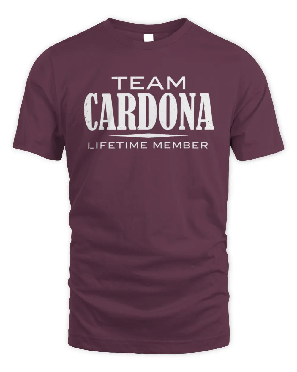 CARDONA BL62-K4-128 - Personalized “Team NAME Lifetime Member” - Unisex Standard T-Shirt - Maroon