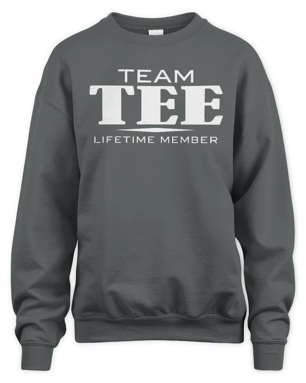 TEE BL62-K4-128 - Personalized “Team NAME Lifetime Member” - Unisex Sweatshirt - Charcoal