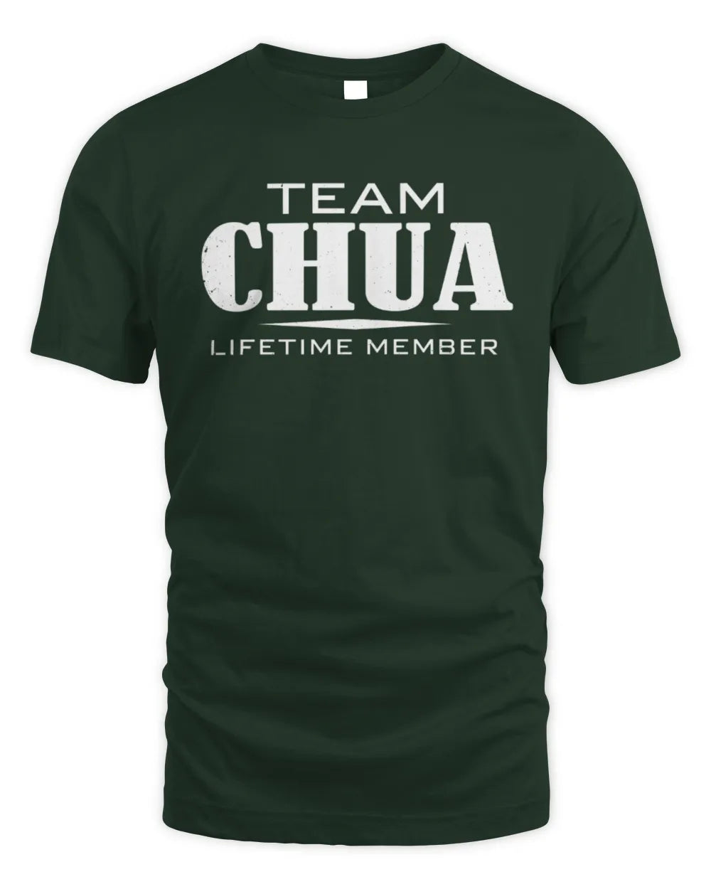 CHUA BL62-K4-128 - Personalized “Team NAME Lifetime Member” - Unisex Standard T-Shirt - Forest Green