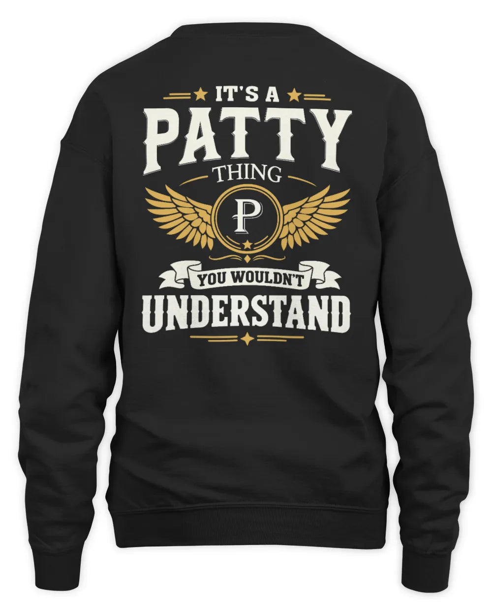 PATTY KT06-M008 It’s a [NAME] Thing – You Wouldn’t Understand | Personalized Vintage T-Shirt - Unisex Sweatshirt - Black