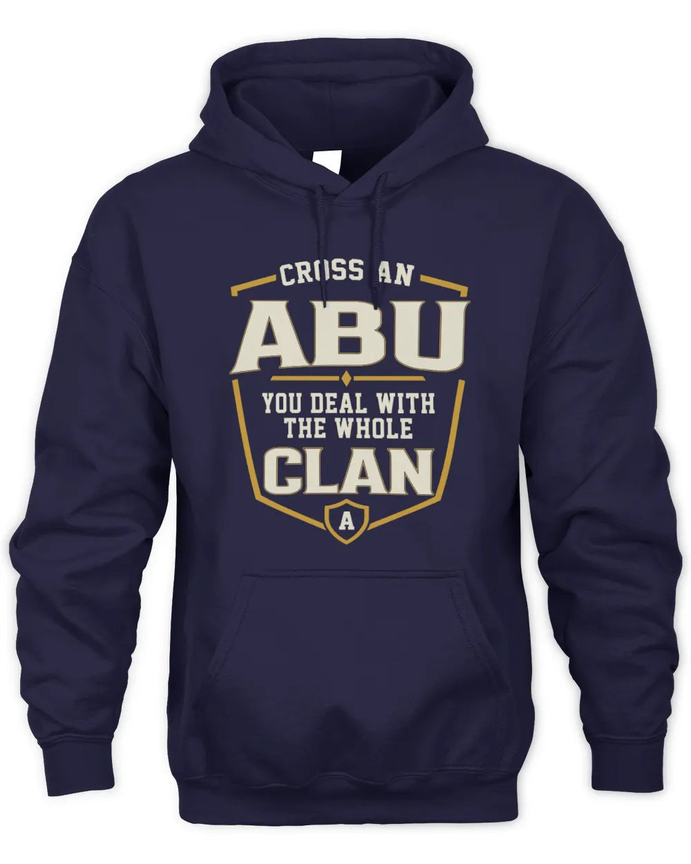 ABU NT1-K008 Cross A/An NAME, You Deal With the Whole Clan | Personalized Vintage T-Shirt - Unisex Hoodie - Navy