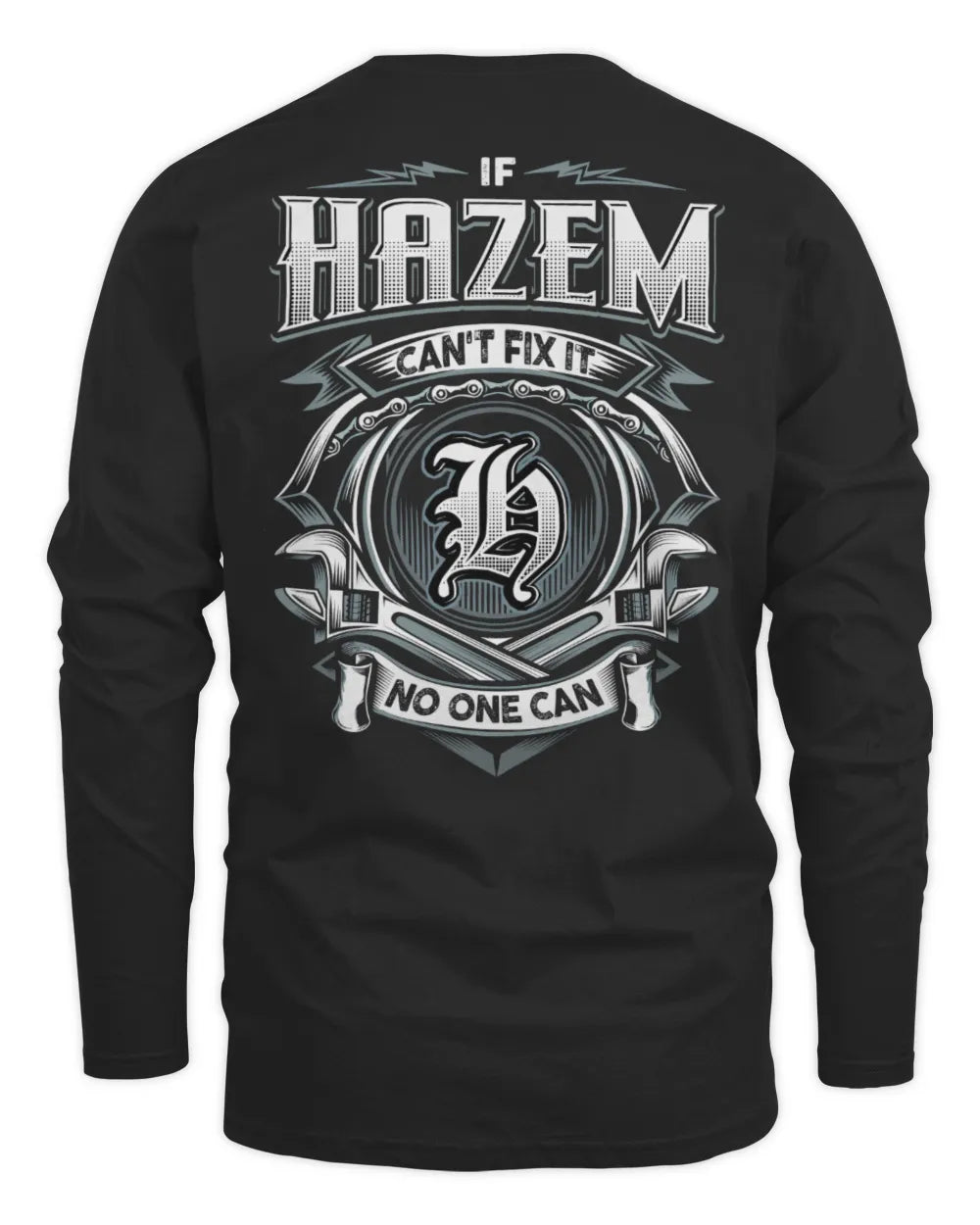 HAZEM AP81-K4-626 - Personalized Ahmed Quote Apparel “If Ahmed Can't Fix It, No One Can” - Men's Long Sleeved T-Shirt - Black