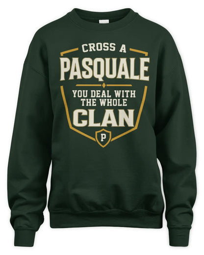 SOFIA NT1-K008 Cross A/An NAME, You Deal With the Whole Clan | Personalized Vintage T-Shirt - Unisex Sweatshirt - Forest Green