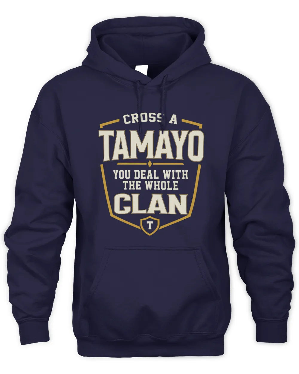 TAMAYO NT1-K008 Cross A/An NAME, You Deal With the Whole Clan | Personalized Vintage T-Shirt - Unisex Hoodie - Navy
