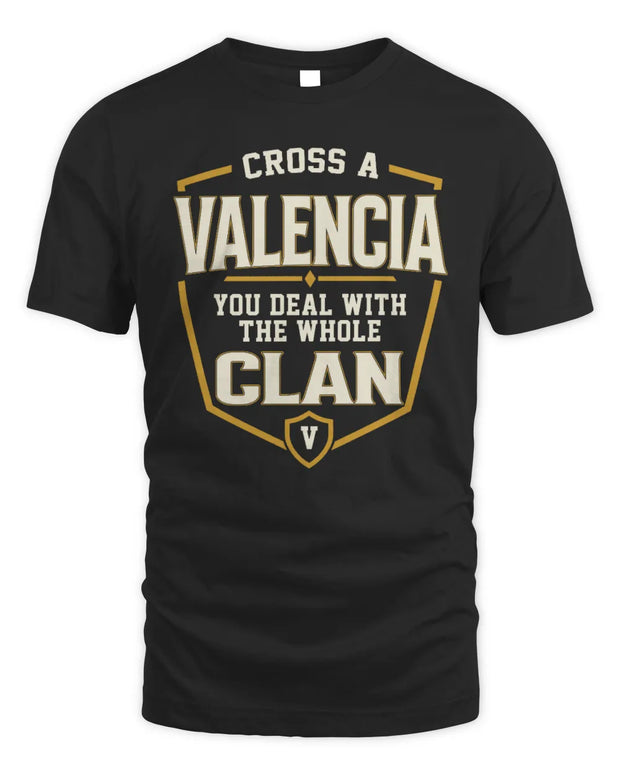 VALENCIA NT1-K008 Cross A/An NAME, You Deal With the Whole Clan | Personalized Vintage T-Shirt