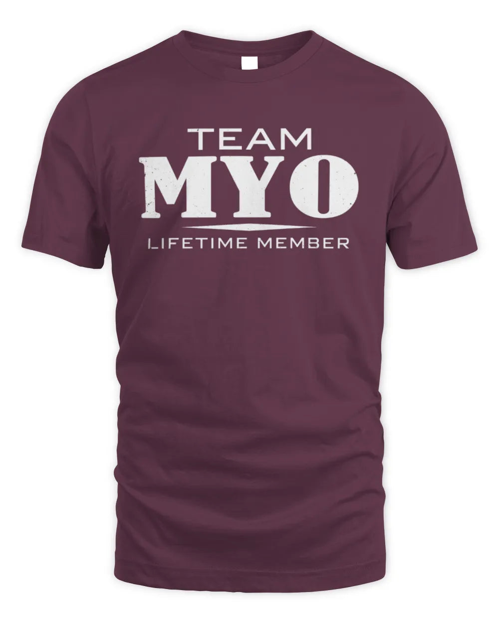 MYO BL62-K4-128 - Personalized “Team NAME Lifetime Member” - Unisex Standard T-Shirt - Maroon