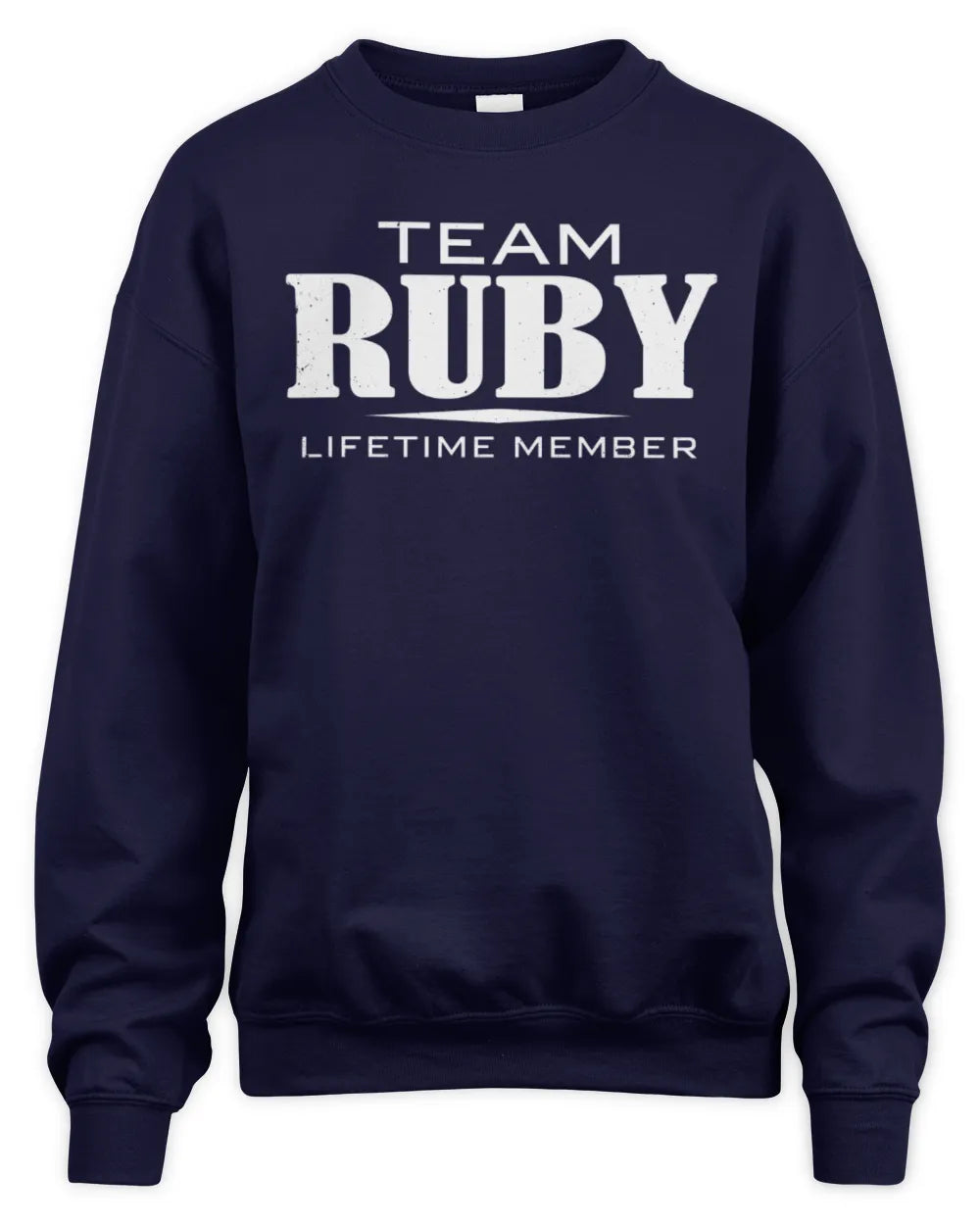 RUBY BL62-K4-128 - Personalized “Team NAME Lifetime Member” - Unisex Sweatshirt - Navy