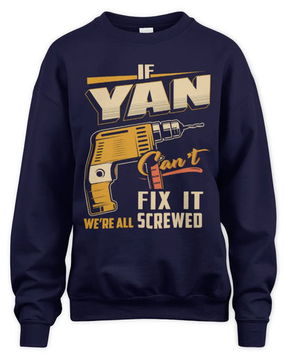 YAN TP22-K4-228 - Personalized Handyman T-Shirt “If AARON Can’t Fix It, We’re All Screwed” - Unisex Sweatshirt - Navy