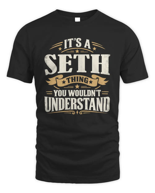 SETH P08 TH51 - Personalized “It’s a/an [NAME] Thing – You Wouldn’t Understand” Shirt - Unisex Standard T-Shirt - Black