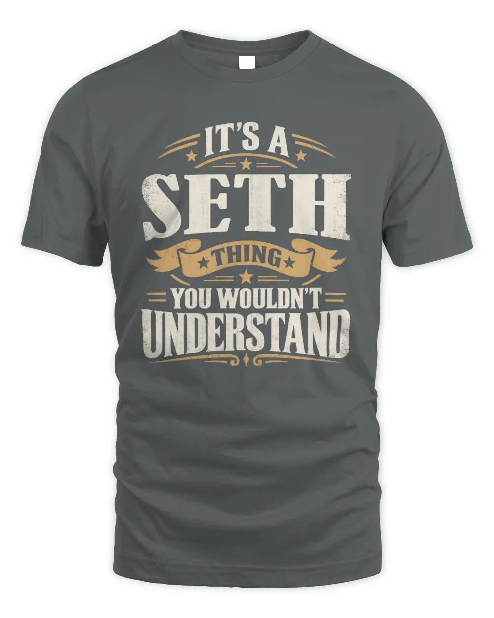 SETH P08 TH51 - Personalized “It’s a/an [NAME] Thing – You Wouldn’t Understand” Shirt - Unisex Standard T-Shirt - Charcoal