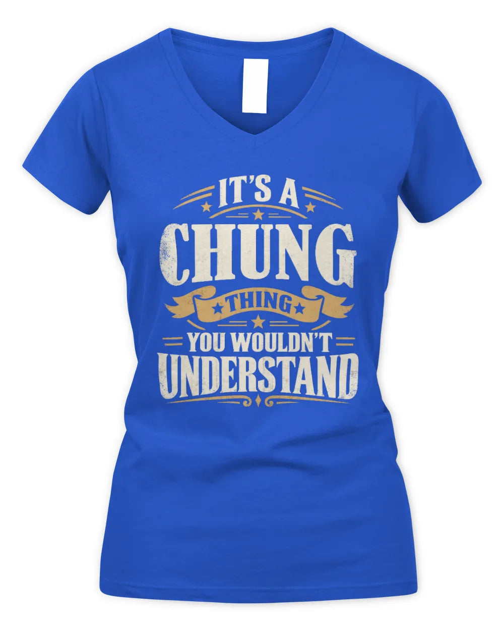 CHUNG P08 TH51 - Personalized “It’s a/an [NAME] Thing – You Wouldn’t Understand” Shirt - Women's V-Neck T-Shirt - Royal
