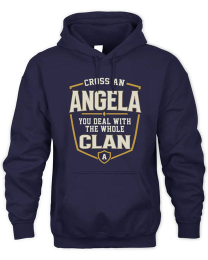 ANGELA NT1-K008 Cross A/An NAME, You Deal With the Whole Clan | Personalized Vintage T-Shirt - Unisex Hoodie - Navy