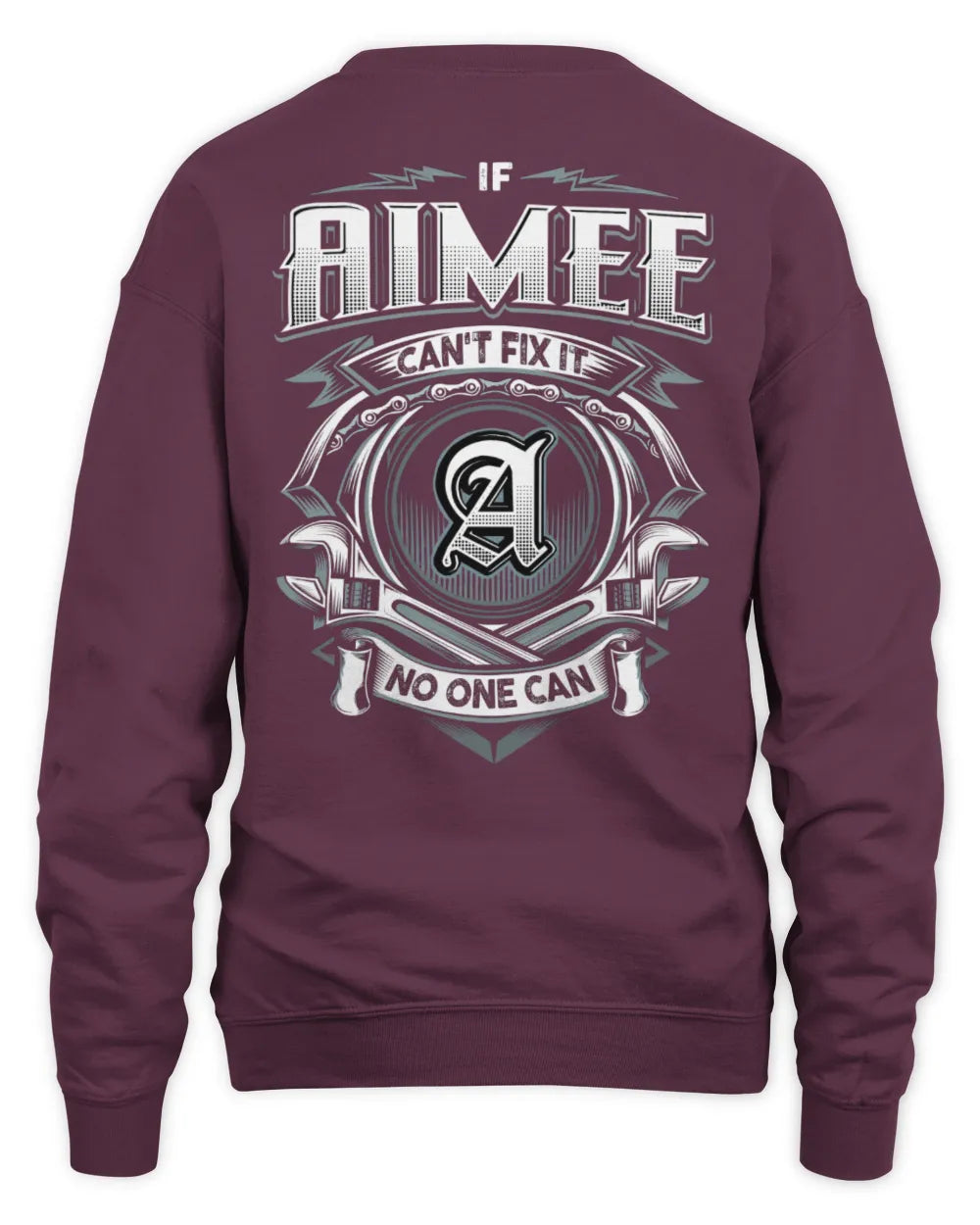 AIMEE AP81-K4-626 - Personalized Ahmed Quote Apparel “If Ahmed Can't Fix It, No One Can” - Unisex Sweatshirt - Maroon