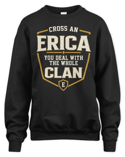 ERICA NT1-K008 Cross A/An NAME, You Deal With the Whole Clan | Personalized Vintage T-Shirt - Unisex Sweatshirt - Black