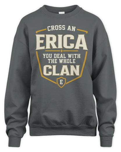 ERICA NT1-K008 Cross A/An NAME, You Deal With the Whole Clan | Personalized Vintage T-Shirt - Unisex Sweatshirt - Charcoal