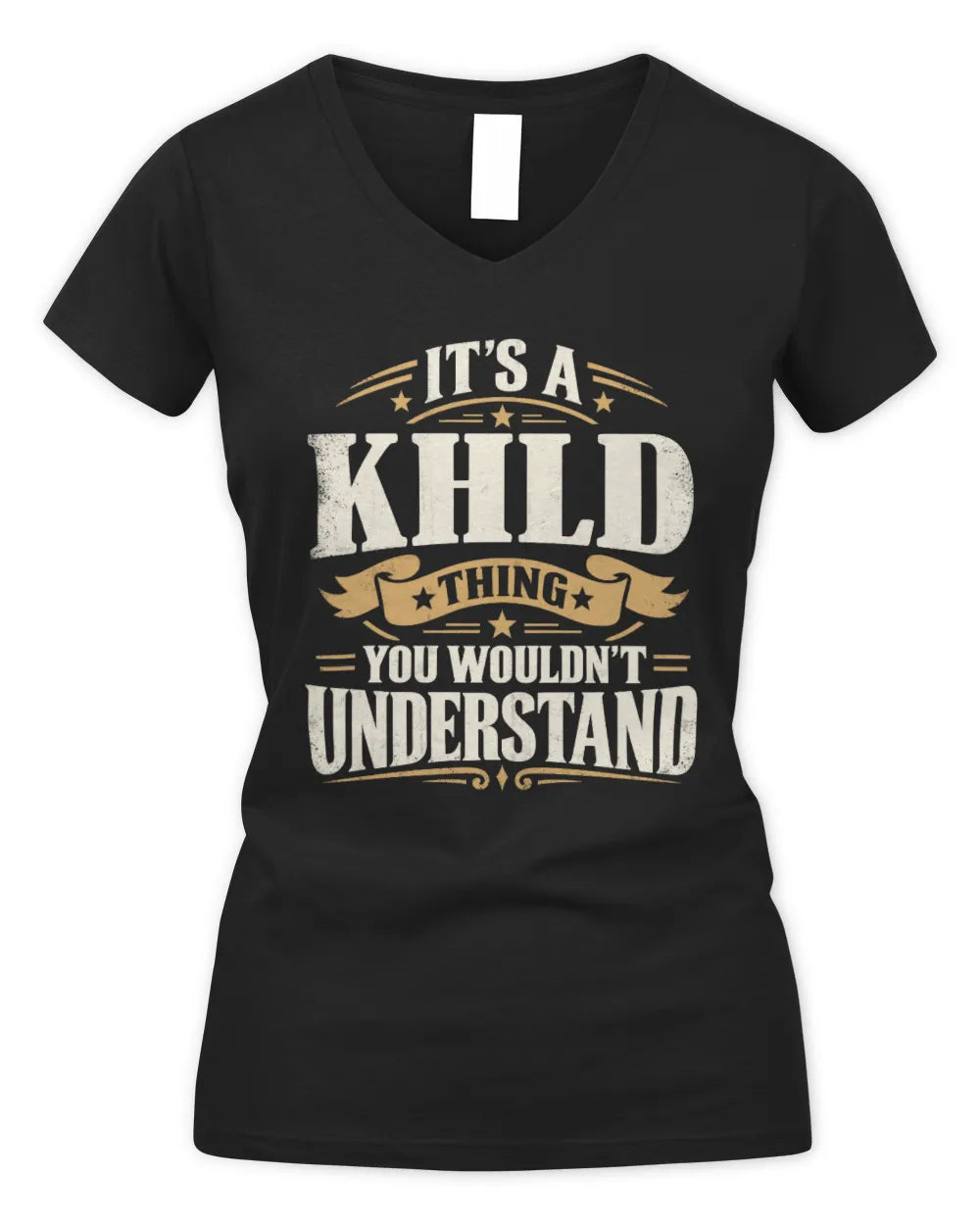 KHLD P08 TH51 - Personalized “It’s a/an [NAME] Thing – You Wouldn’t Understand” Shirt - Women's V-Neck T-Shirt - Black