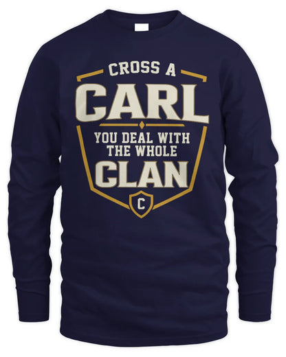 CARL NT1-K008 Cross A/An NAME, You Deal With the Whole Clan | Personalized Vintage T-Shirt - Men's Long Sleeved T-Shirt - Navy