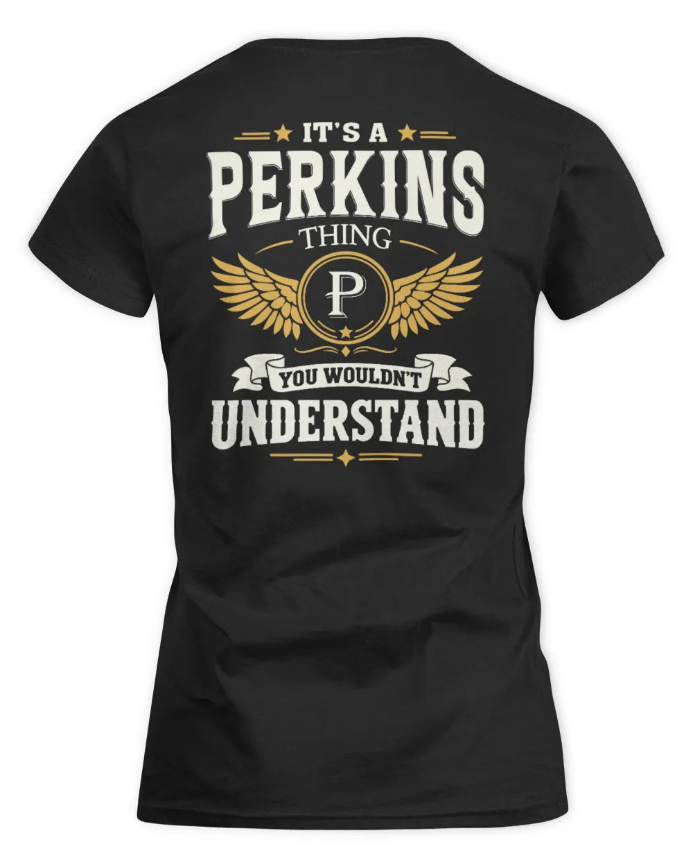 PERKINS KT06-M008 It’s a [NAME] Thing – You Wouldn’t Understand | Personalized Vintage T-Shirt - Women's Standard T-Shirt - Black