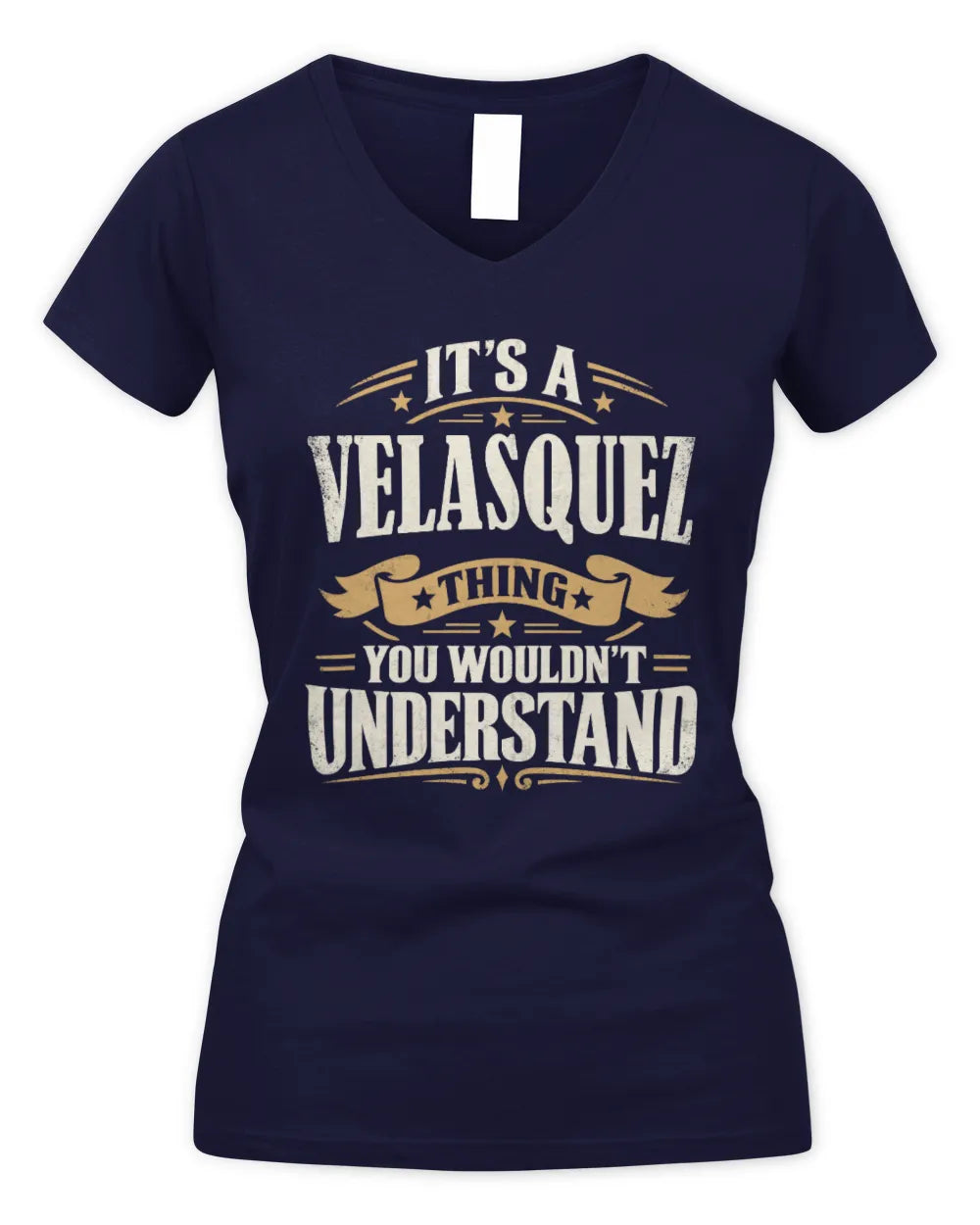 VELASQUEZ P08 TH51 - Personalized “It’s a/an [NAME] Thing – You Wouldn’t Understand” Shirt - Women's V-Neck T-Shirt - Navy