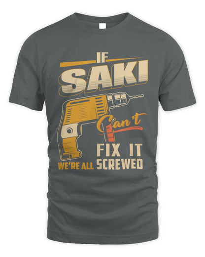 SAKI TP22-K4-228 - Personalized Handyman T-Shirt “If AARON Can’t Fix It, We’re All Screwed” - Unisex Standard T-Shirt - Charcoal