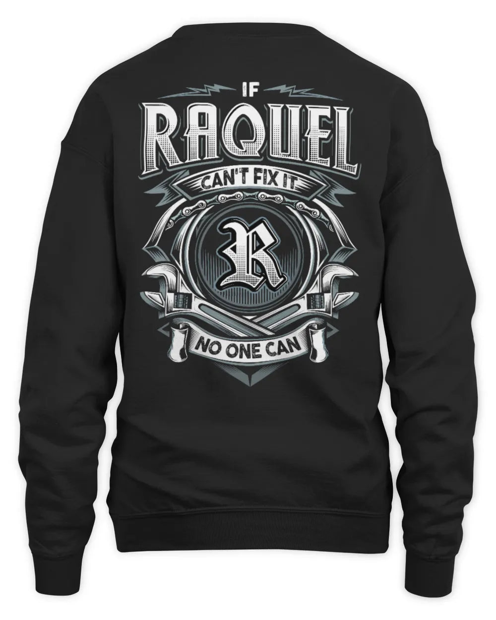 RAQUEL AP81-K4-626 - Personalized Ahmed Quote Apparel “If Ahmed Can't Fix It, No One Can” - Unisex Sweatshirt - Black